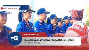 Bupati Kupang Pastikan Gaji ASN Segera Cair | INFO TERKINI NTT