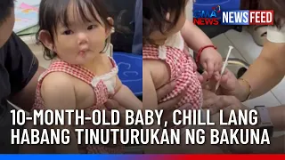 10-month-old baby, chill lang habang tinuturukan ng bakuna | GMA News Feed