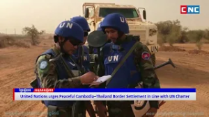 [VIDEO] United Nations urges Peaceful Cambodia–Thailand Border Settlement in Line with UN Charter