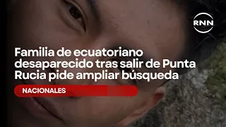 Family of Ecuadorian missing after departing Punta Rucia calls for expanded search
