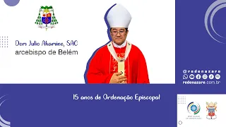 15 Years of Episcopal Ordination ◇ Dom Julio Akamine