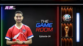 फिफा विश्वकपमा अन्तिम १६ बाँकी | THE GAME ROOM | EP:24 | AP1HD