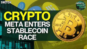 Crypto Market Pulse: META Enters Stablecoin Race। Top News of The Day। Powered by CoinSwitch