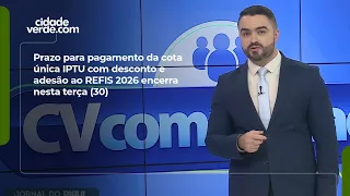 Prazo para pagamento da cota única IPTU com desconto e adesão ao REFIS 2026 encerra nesta terça (30)