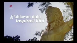 Pahlawan Dulu Inspirasi Kini