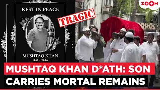 Mushtaq Khan D*ath: Bollywood Mourns His Loss, Last Rites Performed