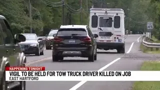 Family holding vigil in East Hartford for tow truck driver fatally struck