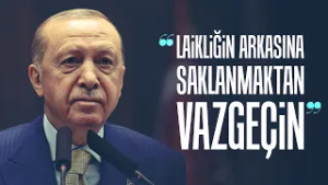 Cumhurbaşkanı Erdoğan: Laiklik kavramının arkasına saklanmaktan vazgeçin