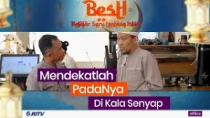 MENDEKATLAH PADANYA DIKALA SENYAP