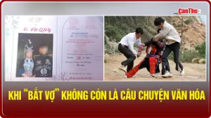 Khi “bắt vợ” không còn là câu chuyện văn hóa | Cần Thơ