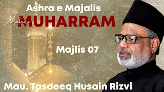 Majilis 07 || Mahe Muharram Majalis || Maulana Tasdeeq Husain Rizvi || Ashrae Majalis || Channel WIN