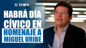 Colombia aprueba día cívico en honor a Miguel Uribe Turbay | EL TIEMPO