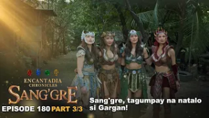 Sang'gre: Sang'gre, tagumpay na natalo si Gargan! (Episode 190 - Part 3/3) | Encantadia Chronicles