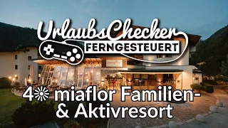 4☀ miaflor Family & Active Resort | Tyrol | HolidayChecker remote-controlled