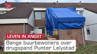 Bange buurtbewoners over drugspand Punter Lelystad; 'Daar stopten vaak auto's voor de deur'