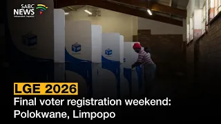 LGE 2026 | Final voter registration weekend: Katlego Nyoni reports from Polokwane, Limpopo