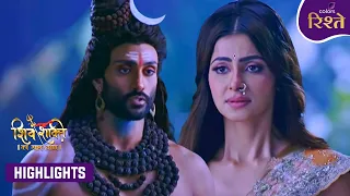 Shiv Shakti | Sati Meets Shiv in Secret: A Emotional Dialogue! | Highlights | Colors Rishtey