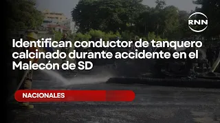 Driver identified in tanker truck fire following crash on the Malecón in Santo Domingo