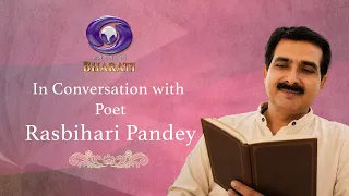 In Conversation With Poet Rasbihari Pandey | DD Bharati | July 22, 2026