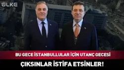 Tonight Is a Night of Shame for Istanbulites! They Should Step Up and Resign