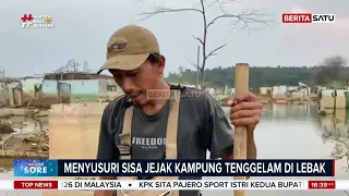 Bendungan Karian Mengering, Jejak Kampung Somang yang Hilang Muncul Kembali #Beritasatu