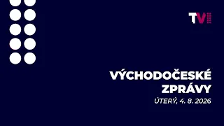 Východočeské zprávy – 4. 8. 2026
