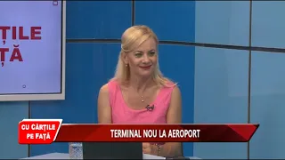 CU CĂRȚILE PE FAȚĂ - TERMINAL NOU LA AEROPORT