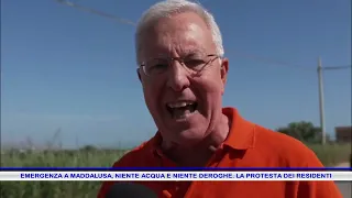 EMERGENZA A MADDALUSA, NIENTE ACQUA E NIENTE DEROGHE  LA PROTESTA DEI RESIDENTI