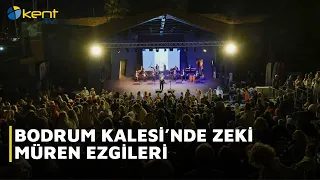 ZEKİ MÜREN MELODIES AT BODRUM CASTLE