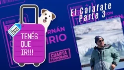 #TenesQueIr l Programa del 11 de octubre de 2026 - El calafate - Parte 3