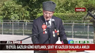 Manisa’da 19 Eylül Gaziler Günü Kutlandı, Şehit ve Gaziler Dualarla Anıldı