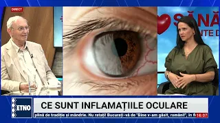 Inflamatiile oculare. Sanatate inainte de toate 10 septembrie 2026. Conf. dr.  Mircea Filip