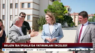 BELGİN İBA INSPECTED INVESTMENTS IN İPSALA