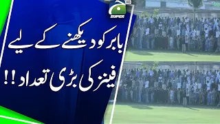 Huge number of fans to see Babar | Geo Super