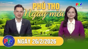 Phú Thọ ngày mới ngày 26/2/2026 | Hơn 300 nghìn lượt du khách về Đền Mẫu Âu Cơ dịp Tết và lễ hội