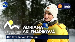 Z hôr do štúdia s Tribulom: modelka Adriana Sklenaříková | TN live