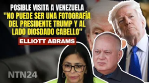 "No puede ser una fotografía del presidente Trump y al lado Diosdado Cabello": Elliott Abrams