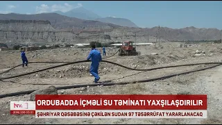 Ordubadda içməli su təminatı yaxşılaşdırılır