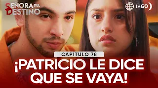 Señora del Destino: Patricio discovers Angelita's lie and cuts her out of his life (Episode n° 78)