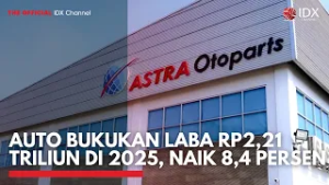 AUTO Bukukan Laba Rp2,21 Triliun di 2025, Naik 8,4 Persen | 2ND SESSION CLOSING