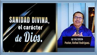 775. Divine Healing, the Character of God. 10/8/2026