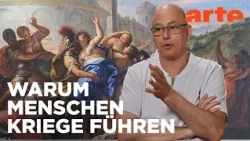 Gab es schon immer Kriege? | Offene Ideen | ARTE