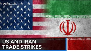 US and Iran trade strikes for second day, putting further strain on ceasefire | RTÉ News