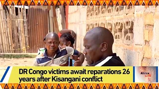 DR Congo victims await reparations 26 years after Kisangani conflict