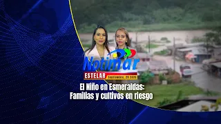 El Niño in Esmeraldas: Families and crops at risk