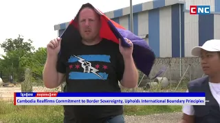 [VIDEO] Spokesperson Says Cambodia Reaffirms Commitment to Border Sovereignty