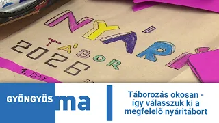 Táborozás okosan - így válasszuk ki a megfelelő nyáritábort