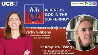 Where is God in the Suffering? | UCB 1 Life Issues