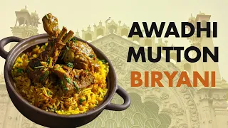 Lucknowi Mutton Biryani | The Best Biryani Recipe