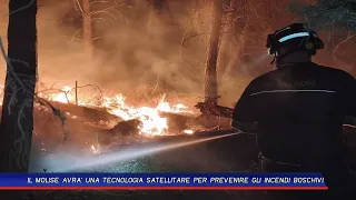 MOLISE TO DEPLOY SATELLITE TECHNOLOGY TO PREVENT WILDFIRES